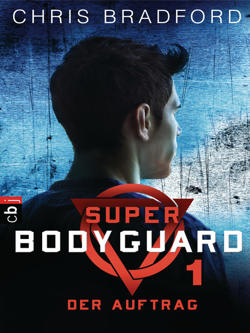 Title details for Super Bodyguard--Der Auftrag by Chris Bradford - Available